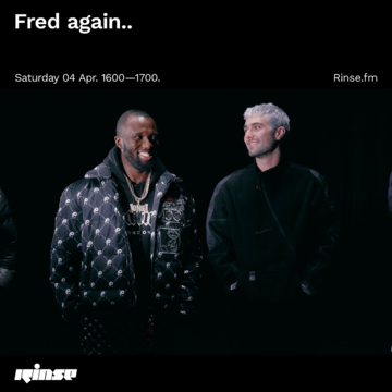 2020-04-04 - Fred Again.. - Rinse FM.png