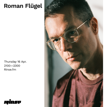 2020-04-16 - Roman Flügel - Rinse FM.png