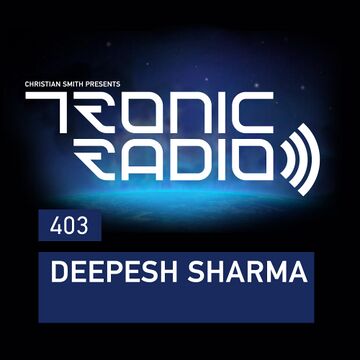2020-04-17 - Deepesh Sharma - Tronic Podcast 403.jpg