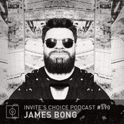 2020-04-22 - James Bong - Invite's Choice Podcast 590