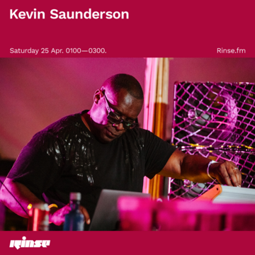 2020-04-25 - Kevin Saunderson - Rinse FM.png