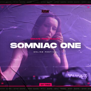 2020-05-17 - Somniac One - RAW Escape From Reality II.jpg