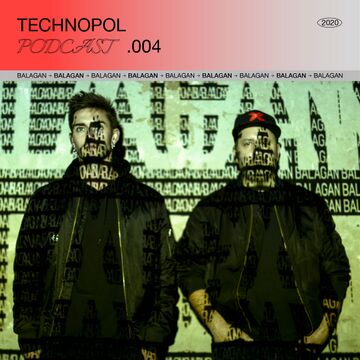 2020-05-19 - Balagan - Technopol Podcast 004.jpg