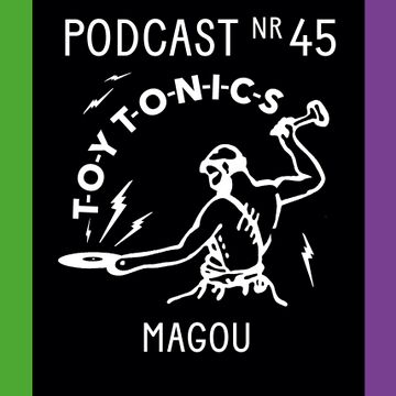 2020-05-21 - Magou - Toy Tonics Podcast Nr 45.jpg