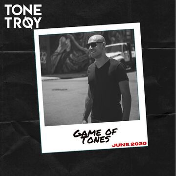 2020-06-01 - Tone Troy - Game Of Tones June 2020.jpg