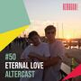 2020-06-10 - Eternal Love - Alter Disco Podcast 50.jpg