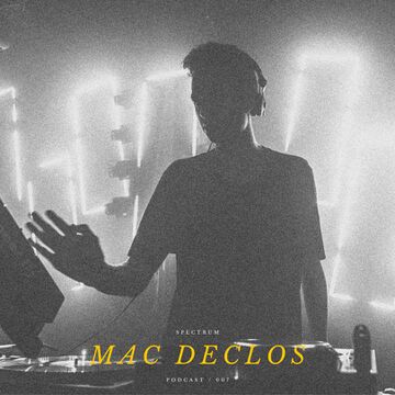 2020-06-10 - Mac Declos - Spectrum Podcast 007.jpg