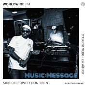 2020-06-23 - Ron Trent - Music & Power, Worldwide FM