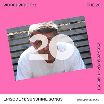 2020-06-25 - Gilles Peterson - The 20 - Episode 11 Sunshine Songs.jpg