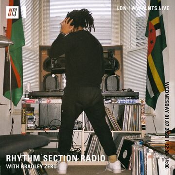 2020-07-01 - Bradley Zero - Rhythm Section, NTS Radio.jpg