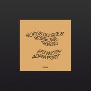 2020-07-14 - RÜFÜS DU SOL, Adam Port - Rose Ave Radio 3