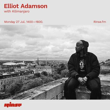 2020-07-27 - Elliot Adamson, KILIMANJARO - Rinse FM.jpg