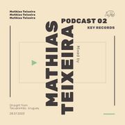 2020-07-28 - Mathias Teixeira - Key Records Podcast 02