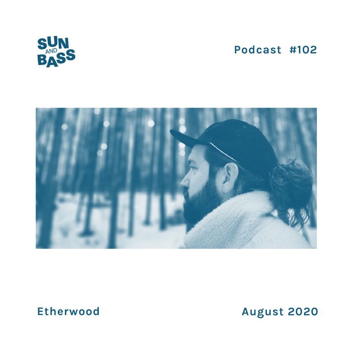 File:2020-08-06 - Etherwood - SUNANDBASS Podcast 102.jpg
