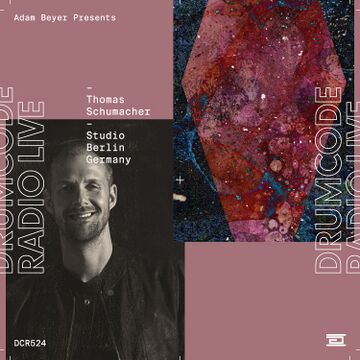 2020-08-13 - Thomas Schumacher - Drumcode Radio (DCR524).jpg