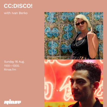 2020-08-16 - CC Disco!, Ivan Berko - Rinse FM.png