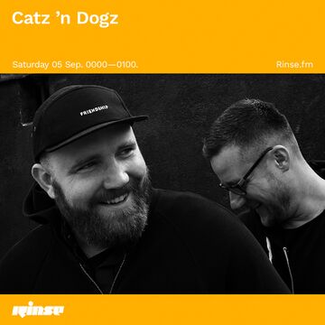 2020-09-05 - Catz 'N Dogz - Rinse FM.jpg