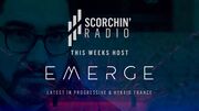 2020-09-07 - Emerge - Scorchin' Radio 013
