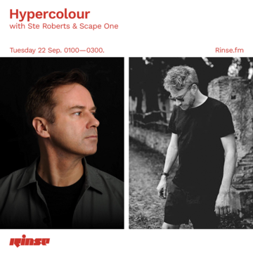 2020-09-22 - Ste Roberts, Scape One - Hypercolour, Rinse FM.png