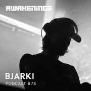 2020-09-24 - Bjarki - Awakenings Podcast 078