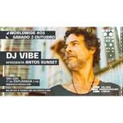 2020-10-03 - DJ Vibe (Antos) @ Worldwide 05 Sunset, Villag …