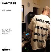 2020-10-11 - Loefah - Swamp 81, Rinse FM