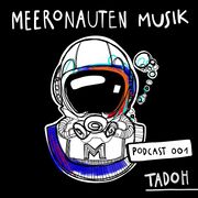 2020-10-13 - Tadoh - MeeronautenCast 1