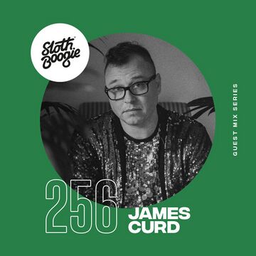2020-10-16 - James Curd - SlothBoogie Guestmix 256.jpg