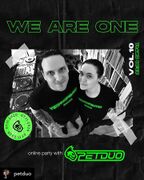 2020-11-07 - Pet Duo - We Are One Online Party Vol.10