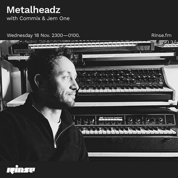 2020-11-18 - Commix, Jem One - Metalheadz, Rinse FM.jpg