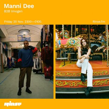 2020-11-20 - Manni Dee B2B Imogen - Rinse FM.jpg