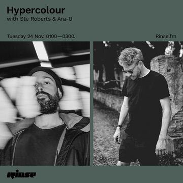 2020-11-24 - Ste Roberts, Ara-U - Hypercolour, Rinse FM.jpg