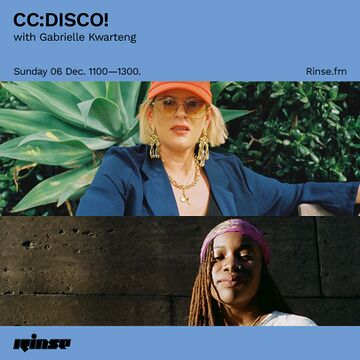 2020-12-06 - CC Disco!, Gabrielle Kwarteng - Rinse FM.jpg
