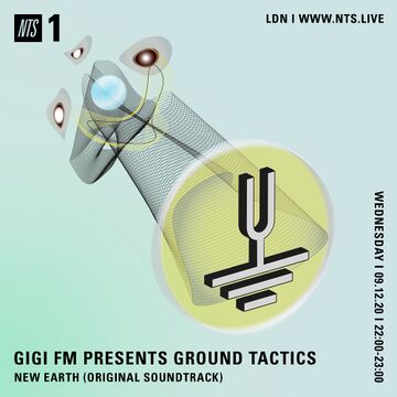 2020-12-09 - Ground Tactics - GiGi FM Presents, NTS Radio.jpg