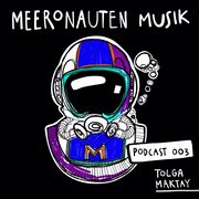 2020-12-28 - Tolga Maktay - MeeronautenCast 3