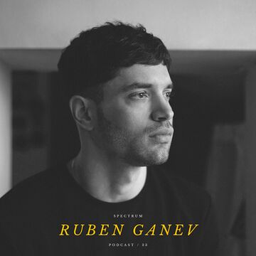 2021-01-06 - Ruben Ganev - Spectrum Podcast 033.jpg