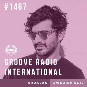 2021-01-06 - Swedish Egil, Ardalan - Groove Radio International 1467.png