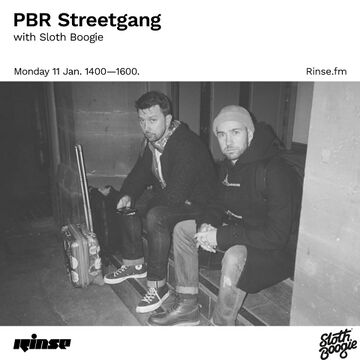 2021-01-11 - PBR Streetgang, SlothBoogie - Rinse FM -1.jpg