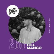 2021-01-15 - Bill Mango - SlothBoogie Guestmix 268