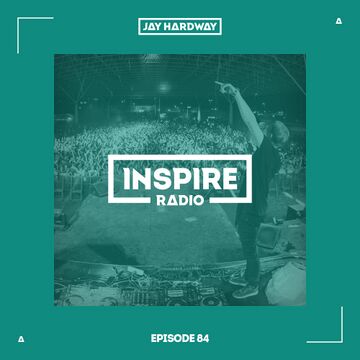 2021-01-28 - Jay Hardway - Inspire Radio 84.jpg