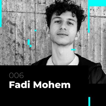 2021-02-04 - Fadi Mohem - Glitch Podcast 006.jpg