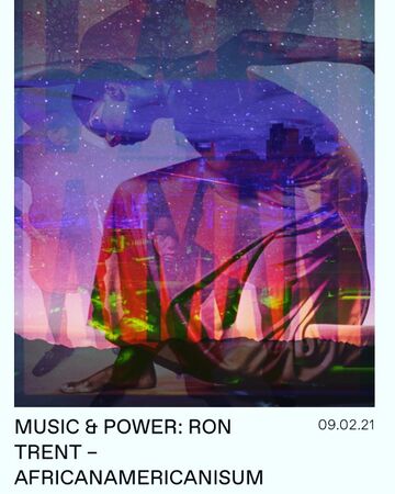 2021-02-09 - Ron Trent - Music & Power, Worldwide FM.jpg