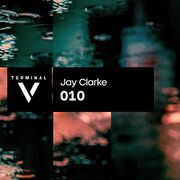 2021-03-03 - Jay Clarke - Terminal V Podcast 010