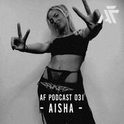 2021-03-04 - AISHA - Animal Farm Podcast 031