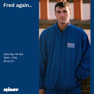 2021-03-06 - Fred Again.. - Rinse FM.jpg