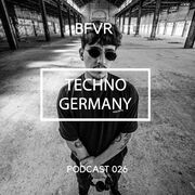 2021-03-19 - BFVR - Techno Germany Podcast 026
