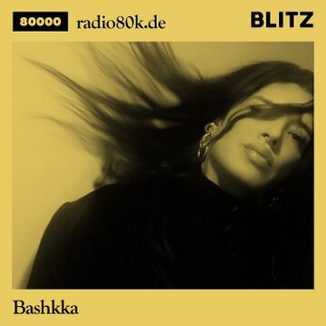 2021-03-20 - Bashkka - Blitz Music Club Take Over, Radio 80000.jpg