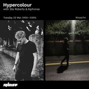 2021-03-23 - Ste Roberts, Alphonse - Hypercolour, Rinse FM