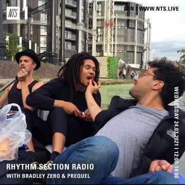 2021-03-24 - Bradley Zero, Prequel - Rhythm Section, NTS Radio.jpg