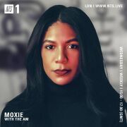2021-03-24 - Moxie, The AM - NTS Radio (Home Broadcast 43)